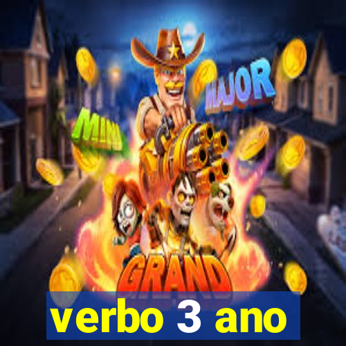 verbo 3 ano